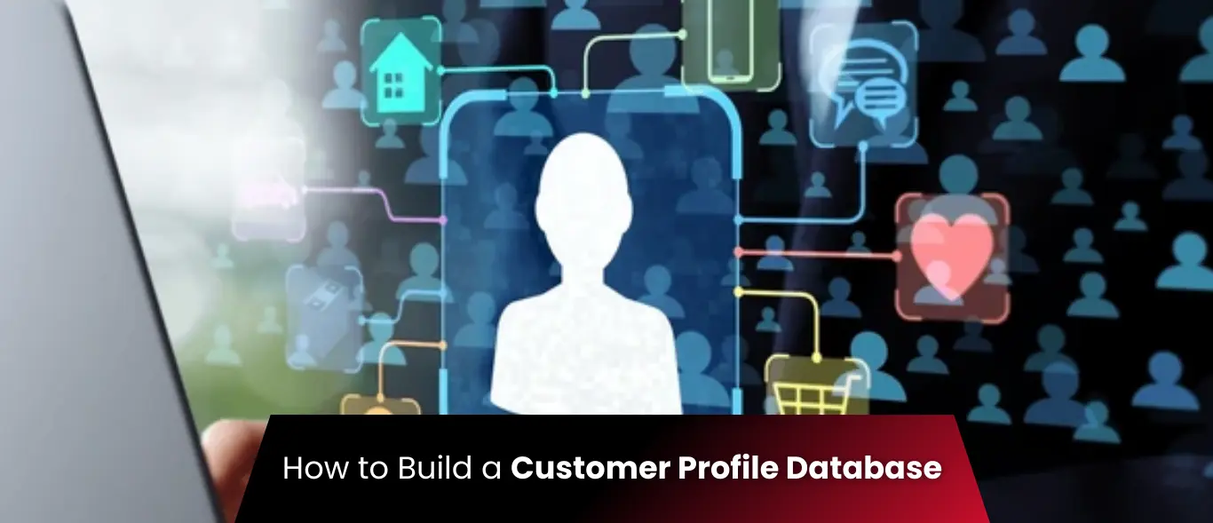 How to Build a Customer Profile Database
